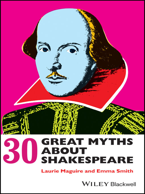 Title details for 30 Great Myths about Shakespeare by Laurie Maguire - Available